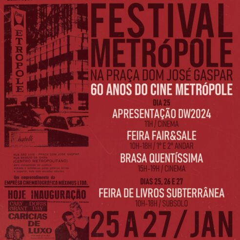 Convite do Festival Metrópole, que inclui a apresentação da identidade visual da DW! 2024 e do documentário Entre Rios no dia 25 de janeiro, a partir de 11h