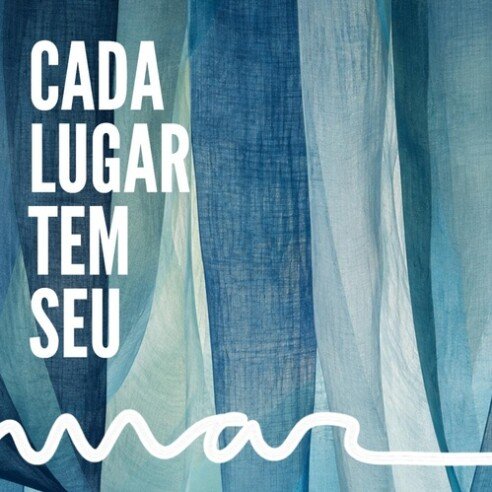 Cada LÇugar tem seu mar